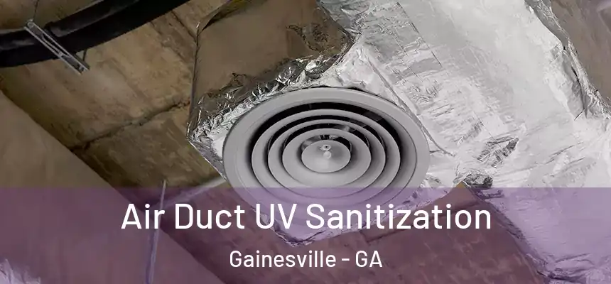  Air Duct UV Sanitization Gainesville - GA